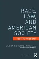 Ethnie, Recht und die amerikanische Gesellschaft, 1607 bis heute - Race, Law, and American Society, 1607 to Present