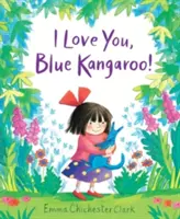 Ich liebe dich, blaues Känguru! - I Love You, Blue Kangaroo!