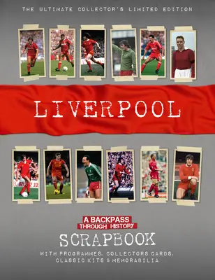 Liverpooler Sammelalbum: Ein Streifzug durch die Geschichte - Liverpool Scrapbook: A Backpass Through History