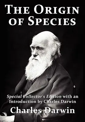 Die Entstehung der Arten: Special Collector's Edition mit einer Einführung von Charles Darwin - The Origin of Species: Special Collector's Edition with an Introduction by Charles Darwin