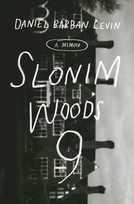 Slonim Woods 9: Ein Erinnerungsbuch - Slonim Woods 9: A Memoir