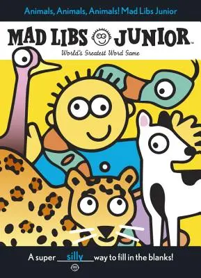 Tiere, Tiere, Tiere! Mad Libs Junior - Animals, Animals, Animals! Mad Libs Junior