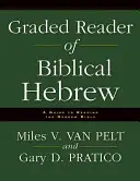 Graded Reader of Biblical Hebrew: Ein Leitfaden zum Lesen der hebräischen Bibel - Graded Reader of Biblical Hebrew: A Guide to Reading the Hebrew Bible