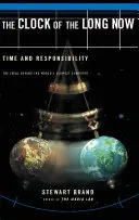 Die Uhr des langen Jetzt: Zeit und Verantwortung - The Clock of the Long Now: Time and Responsibility