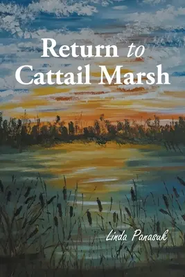 Rückkehr nach Cattail Marsh - Return to Cattail Marsh