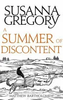 Ein Sommer der Unzufriedenheit: Die achte Matthew-Bartholomew-Chronik - A Summer of Discontent: The Eighth Matthew Bartholomew Chronicle