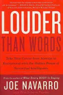 Lauter als Worte: Führen Sie Ihre Karriere vom Durchschnitt zum Außergewöhnlichen mit der verborgenen Kraft der nonverbalen Intelligenz - Louder Than Words: Take Your Career from Average to Exceptional with the Hidden Power of Nonverbal Intelligence