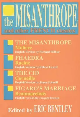 The Misanthrope und andere französische Klassiker - The Misanthrope and Other French Classics