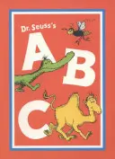 Dr. Seuss' ABC - Dr. Seuss's ABC