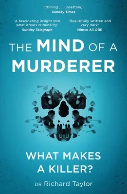 Der Geist eines Mörders: Ein Blick in die dunkelsten Ecken der menschlichen Psyche, von einem führenden forensischen Psychiater - The Mind of a Murderer: A Glimpse Into the Darkest Corners of the Human Psyche, from a Leading Forensic Psychiatrist