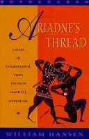 Ariadne's Thread: Ein Leitfaden für internationale Geschichten in der klassischen Literatur - Ariadne's Thread: A Guide to International Stories in Classical Literature