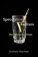 Spekulativer Realismus: Eine Einführung - Speculative Realism: An Introduction