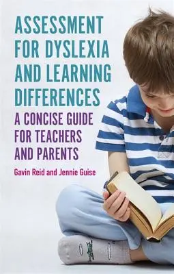 Beurteilung von Legasthenie und Lernschwierigkeiten: Ein kompakter Leitfaden für Lehrer und Eltern - Assessment for Dyslexia and Learning Differences: A Concise Guide for Teachers and Parents