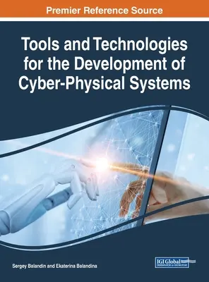 Werkzeuge und Technologien für die Entwicklung von Cyber-Physical Systems - Tools and Technologies for the Development of Cyber-Physical Systems