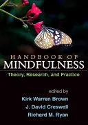 Handbuch der Achtsamkeit: Theorie, Forschung und Praxis - Handbook of Mindfulness: Theory, Research, and Practice