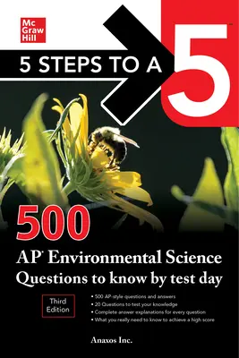 5 Steps to a 5: 500 AP Environmental Science Questions to Know by Test Day, Dritte Auflage - 5 Steps to a 5: 500 AP Environmental Science Questions to Know by Test Day, Third Edition