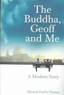 Buddha, Geoff und ich - eine moderne Geschichte - Buddha, Geoff and Me - A Modern Story