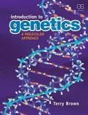 Einführung in die Genetik: Eine molekulare Herangehensweise - Introduction to Genetics: A Molecular Approach