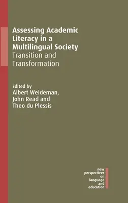 Bewertung der akademischen Kompetenz in einer mehrsprachigen Gesellschaft: Übergang und Wandel - Assessing Academic Literacy in a Multilingual Society: Transition and Transformation