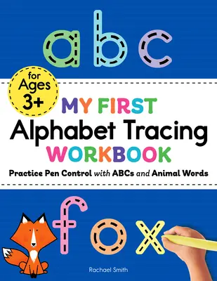 Mein erstes Arbeitsbuch zum Nachzeichnen des Alphabets: Üben Sie die Stiftkontrolle mit ABCs und Tierwörtern - My First Alphabet Tracing Workbook: Practice Pen Control with ABCs and Animal Words