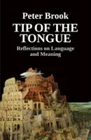 Die Spitze der Zunge: Überlegungen zu Sprache und Bedeutung - Tip of the Tongue: Reflections on Language and Meaning