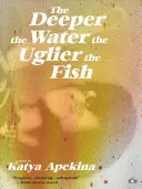 Je tiefer das Wasser, desto hässlicher der Fisch - The Deeper the Water the Uglier the Fish