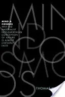 Geist und Kosmos: Warum die materialistische neodarwinistische Auffassung der Natur mit ziemlicher Sicherheit falsch ist - Mind and Cosmos: Why the Materialist Neo-Darwinian Conception of Nature Is Almost Certainly False