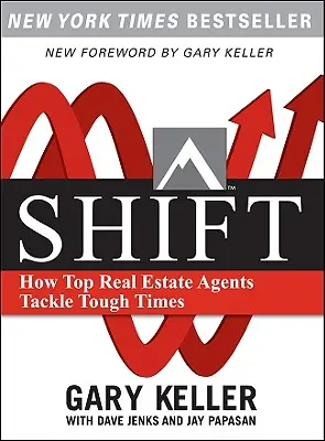 Shift: Wie Top-Immobilienmakler schwierige Zeiten meistern (Taschenbuch) - Shift: How Top Real Estate Agents Tackle Tough Times (Paperback)