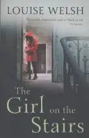 Das Mädchen auf der Treppe - Ein meisterhafter psychologischer Thriller - Girl on the Stairs - A Masterful Psychological Thriller