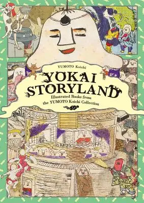 Yokai-Geschichtenland: Illustrierte Bücher aus der Yumoto Koichi Sammlung - Yokai Storyland: Illustrated Books from the Yumoto Koichi Collection