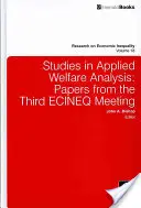 Studien zur angewandten Wohlfahrtsanalyse: Papers from the Third ECINEQ Meeting - Studies in Applied Welfare Analysis: Papers from the Third ECINEQ Meeting