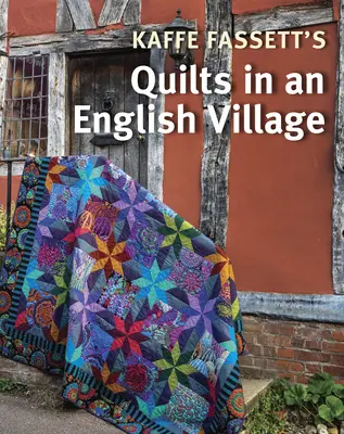 Kaffe Fassett's Quilts in einem englischen Dorf - Kaffe Fassett's Quilts in an English Village