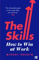 Skills - Wie man bei der Arbeit gewinnt - Skills - How to Win at Work