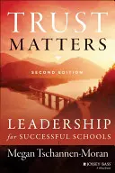 Vertrauen ist wichtig: Leadership für erfolgreiche Schulen - Trust Matters: Leadership for Successful Schools