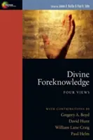 Göttliches Vorherwissen: Vier Ansichten - Divine Foreknowledge: Four Views