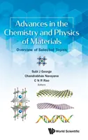 Fortschritte in der Chemie und Physik von Materialien: Überblick über ausgewählte Themen - Advances in the Chemistry and Physics of Materials: Overview of Selected Topics