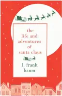 Das Leben und die Abenteuer des Weihnachtsmannes - The Life and Adventures of Santa Claus