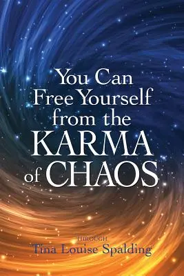 Du kannst dich vom Karma des Chaos befreien - You Can Free Yourself from the Karma of Chaos