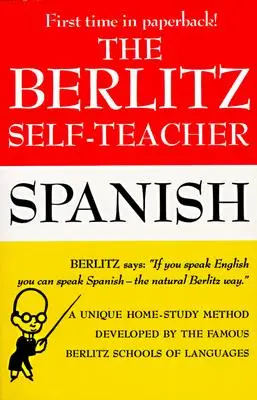 Der Berlitz Selbst-Lehrer: Spanisch - The Berlitz Self-Teacher: Spanish