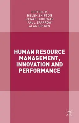 Personalmanagement, Innovation und Leistung - Human Resource Management, Innovation and Performance