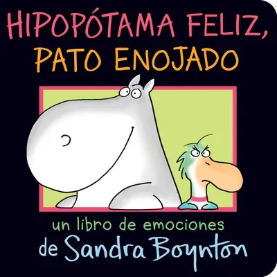 Hipoptama Feliz, Pato Enojado (Glückliches Nilpferd, wütende Ente) - Hipoptama Feliz, Pato Enojado (Happy Hippo, Angry Duck)