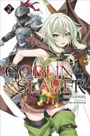 Goblin Slayer, Band 2 - Goblin Slayer, Volume 2