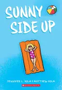 Sunny Side Up (Sunny, Buch 1) - Sunny Side Up (Sunny, Book 1)