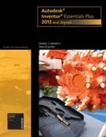 Autodesk Inventor Essentials Plus - 2013 und darüber hinaus - Autodesk Inventor Essentials Plus - 2013 and Beyond