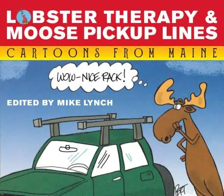 Hummer-Therapie & Elch-Anmachsprüche - Lobster Therapy & Moose Pick-Up Lines