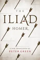 Die Ilias: Eine neue Übersetzung von Peter Green - The Iliad: A New Translation by Peter Green