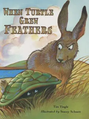 Als der Schildkröte Federn wuchsen: Ein Volksmärchen aus der Choctaw-Nation - When Turtle Grew Feathers: A Folktale from the Choctaw Nation