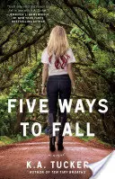 Fünf Wege zu fallen, 5 - Five Ways to Fall, 5