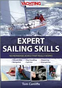 Yachting Monthly's Expert Sailing Skills: Keine unsinnigen Ratschläge, die wirklich funktionieren - Yachting Monthly's Expert Sailing Skills: No Nonsense Advice That Really Works