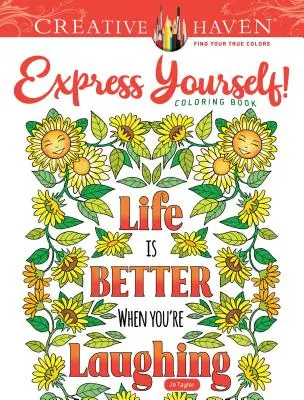 Creative Haven Drück dich selbst aus! Malbuch - Creative Haven Express Yourself! Coloring Book